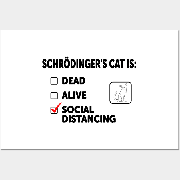 Schrodinger's Social Distancing Wall Art by ScienceCorner